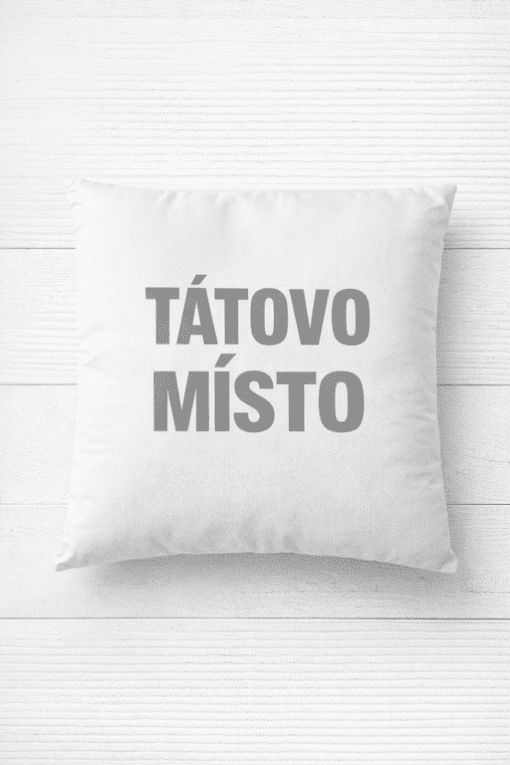 Polštář s nápisem Tátovo místo, ideální dárek pro tatínky. Komfortní a osobní dekorace do obýváku či ložnice.