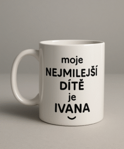 Hrnek moje nejoblíbenější dítě je (jméno podle přání)