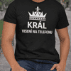 Tričko s nápisem Král Visení na telefonu, stylový potisk, pánské tričko pro volný čas.