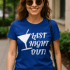 1. Stylové tričko s nápisem Last Night Out, ideální pro oslavy a večírky.