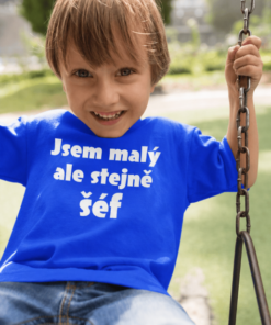 Dětské tričko jsem malý ale stejně šéf