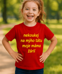 Dětské tričko nekoukej na mýho tátu