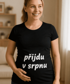 Těhotenské tričko přijdu v srpnu