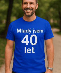 Vtipné tričko mladý jsem 40 let