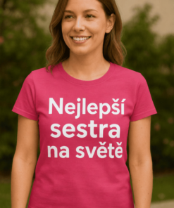 Vtipné tričko nejlepší sestra na světě