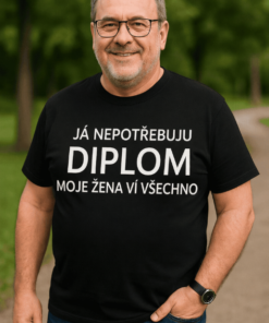 Vtipné tričko nepotřebuju diplom