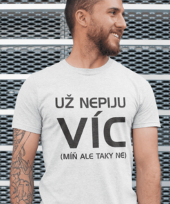 Vtipné tričko už nepiju víc