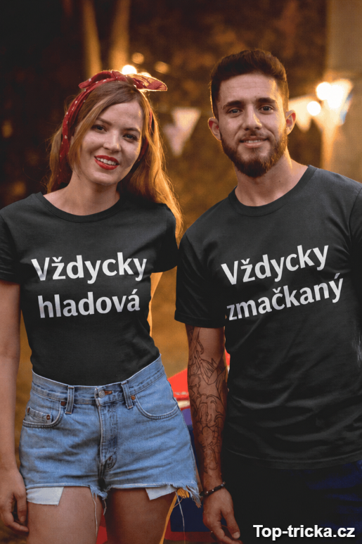 Párové tričko vždycky hladová a zmačkaný