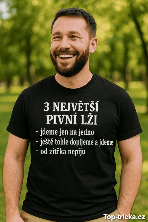 Vtipné tričko 3 největší pivní lži