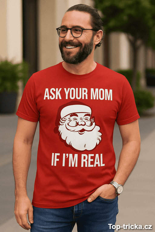 Vtipné tričko ask your mom