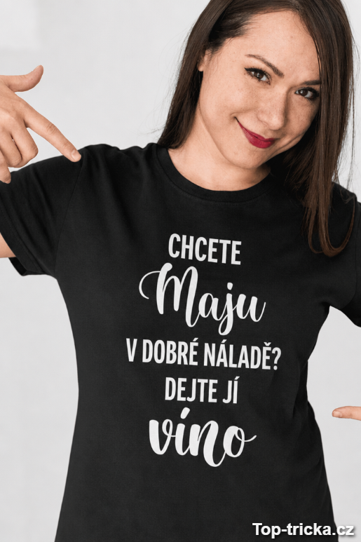 Vtipné tričko dejte jí víno s vlastním jménem