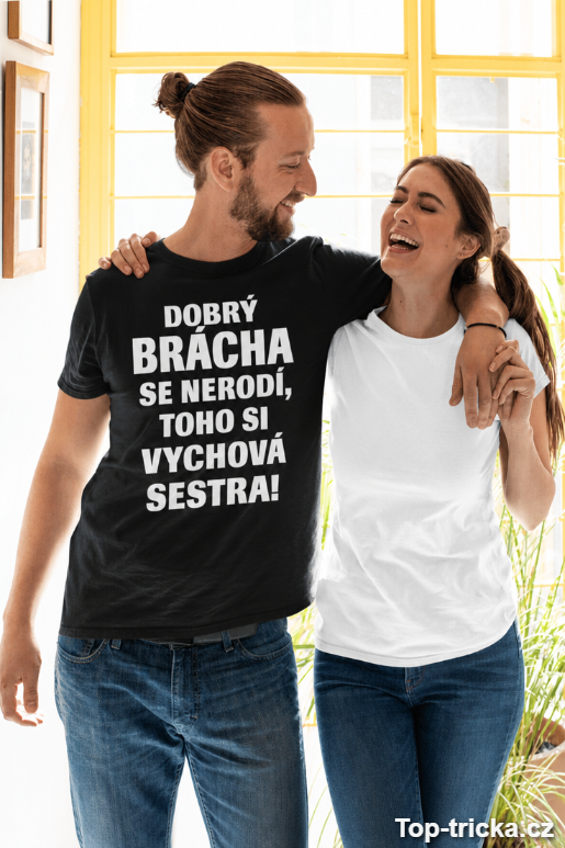 Vtipné tričko dobrý brácha se nerodí
