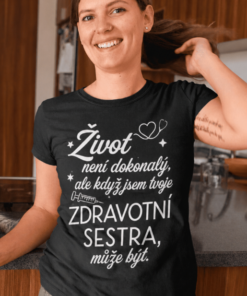 Vtipné tričko dokonalá zdravotní sestra