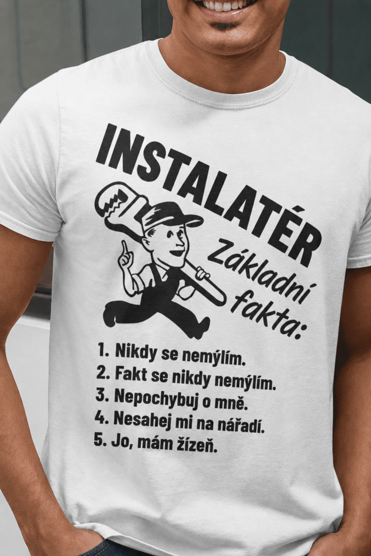 Vtipné tričko instalatér základní fakta