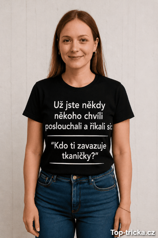 Vtipné tričko kdo ti zavazuje tkaničky