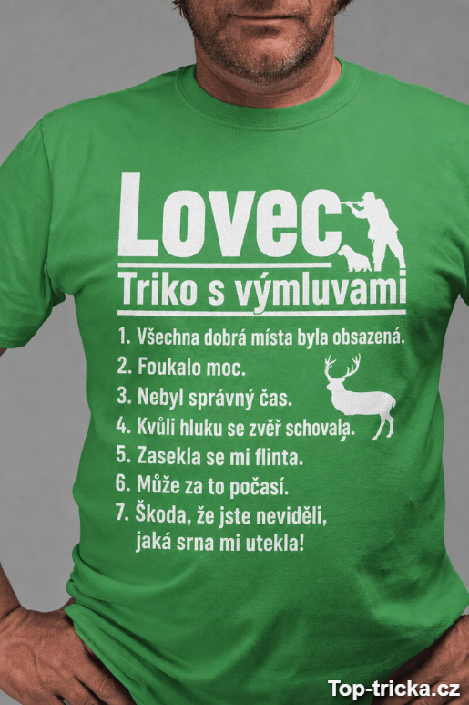 Vtipné tričko lovec s výmluvami
