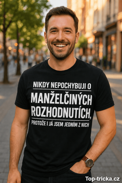 Vtipné tričko manželčina rozhodnutí