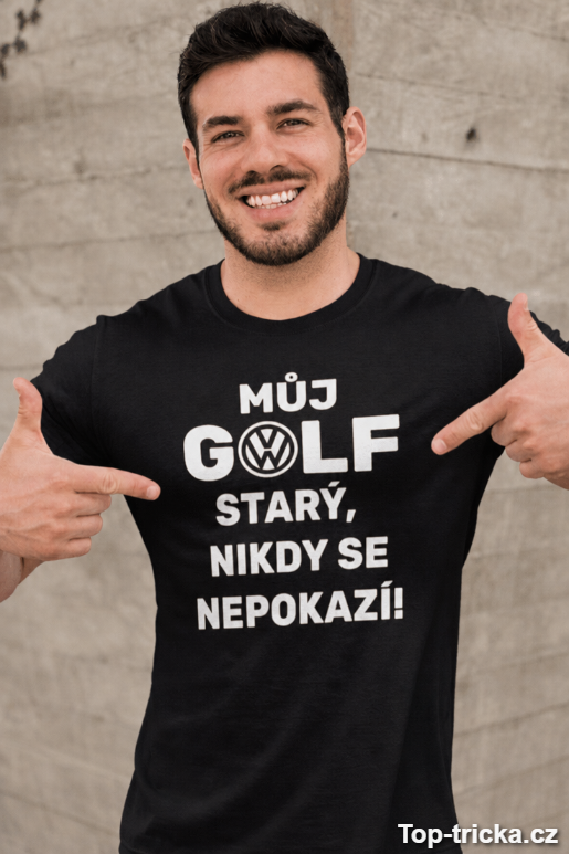 Vtipné tričko můj Golf se nikdy nepokazí