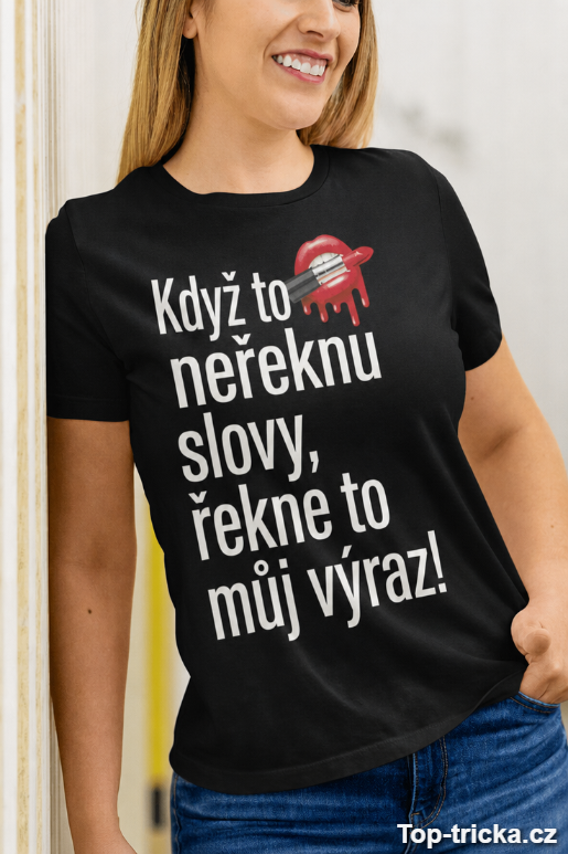 Vtipné tričko můj výraz řekne vše