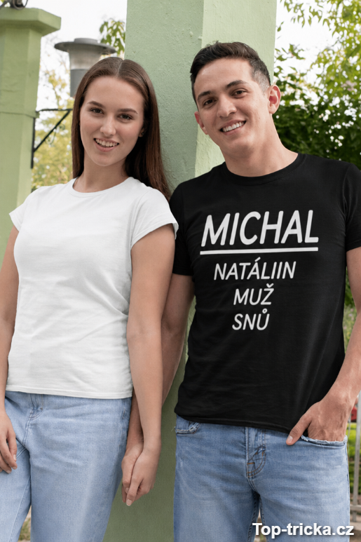 Vtipné tričko muž snů s vlastním jménem