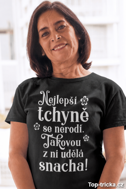 Vtipné tričko nejlepší tchyně se nerodí