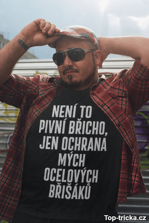Vtipné tričko ochrana ocelových břišáků