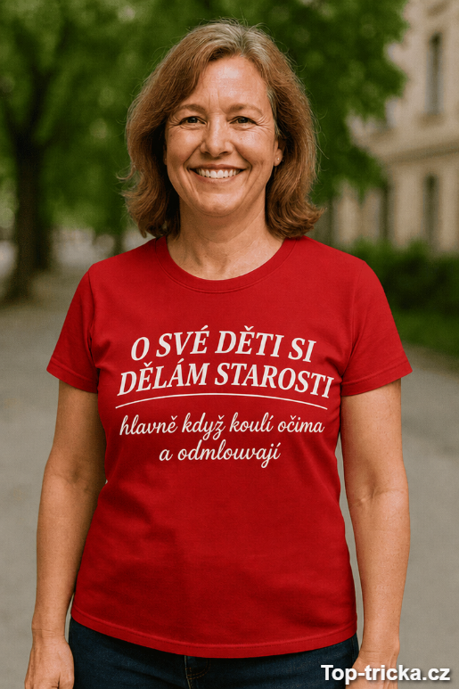 Vtipné tričko starosti o děti