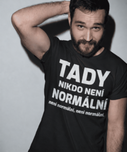 Vtipné tričko tady nikdo není normální