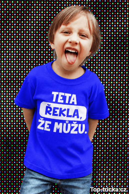 Vtipné tričko teta řekla že můžu