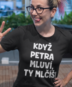 Vtipné tričko ty mlčíš s vlastním jménem