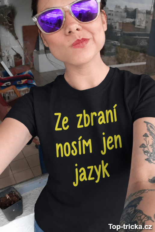 Vtipné tričko ze zbraní nosím jen jazyk
