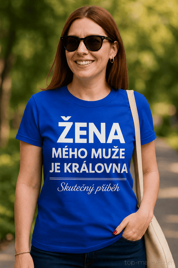 Vtipné tričko žena mého muže je královna