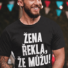 Vtipné tričko žena řekla že můžu