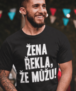Vtipné tričko žena řekla že můžu