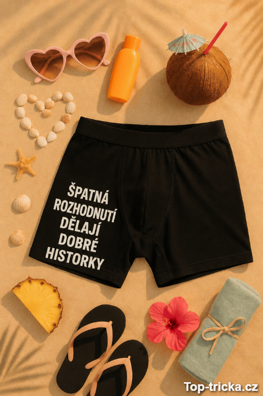 Vtipné pánské spodky špatná rozhodnutí dobré historky
