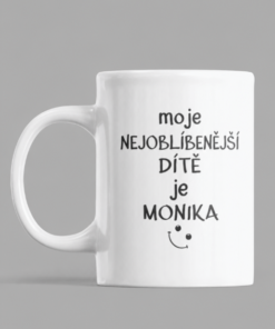 Vtipný hrnek nejoblíbenější dítě s vlastním jménem