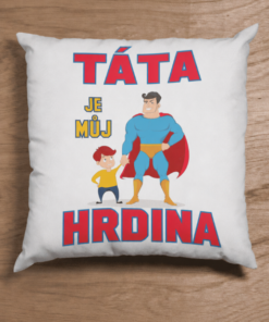 Vtipný polštář táta je můj hrdina